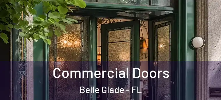 Commercial Doors Belle Glade - FL