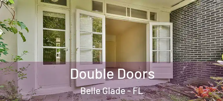  Double Doors Belle Glade - FL
