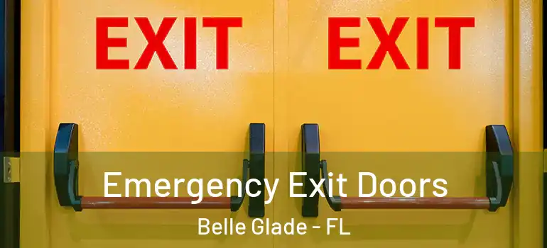  Emergency Exit Doors Belle Glade - FL