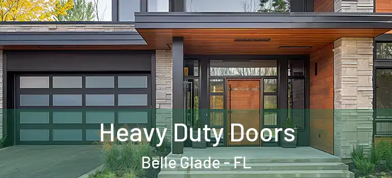 Heavy Duty Doors Belle Glade - FL