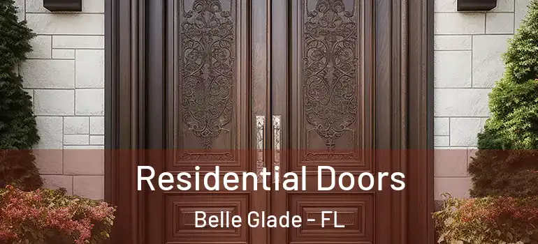 Residential Doors Belle Glade - FL